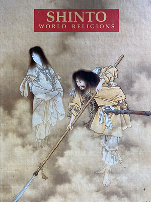 Shinto World Religions by Paula R. Hartz