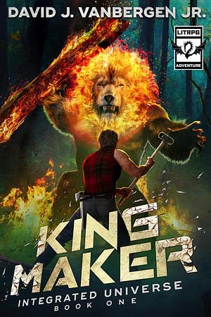 King Maker: A LitRPG Adventure by David J. VanBergen Jr., David J. VanBergen Jr.