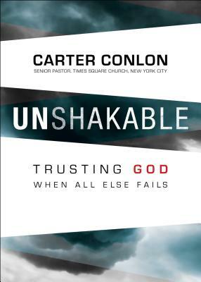 Unshakable: Trusting God When All Else Fails by 