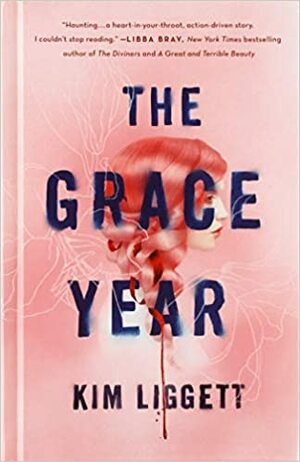 The Grace Year by Kim Liggett