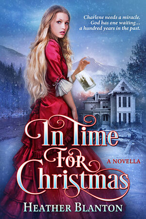 In Time for Christmas by Heather Blanton