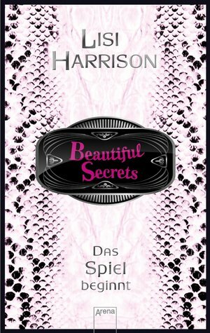 Das Spiel beginnt by Lisi Harrison