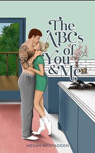 The ABC's of You & Me by Megan McSpadden