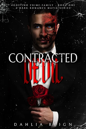 Contracted to the Devil by Dahlia Reign