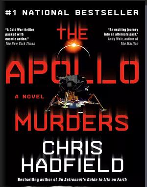 The Apollo Murders by Chris Hadfield
