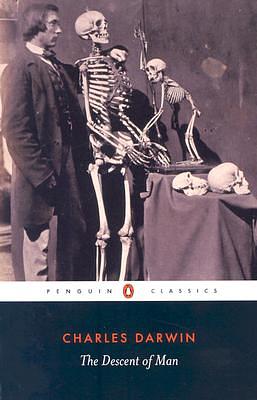 The Descent of Man, and Selection in Relation to Sex by Charles Darwin