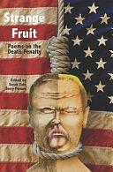 Strange Fruit: Poems on the Death Penalty by Poetry › Anthologies (multiple authors)Poetry / Anthologies (multiple authors)