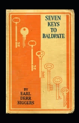 Seven Keys to Baldpate Annotated by Earl Derr Biggers