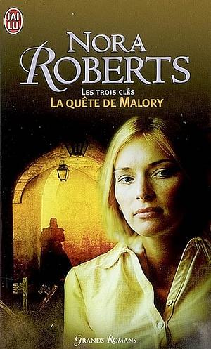 La quête de Malory by Nora Roberts