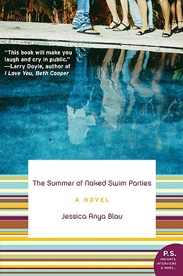 The Summer of Naked Swim Parties by Jessica Anya Blau