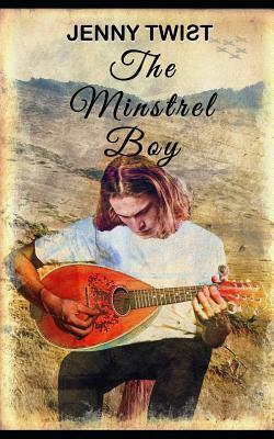 The Minstrel Boy by Jenny Twist