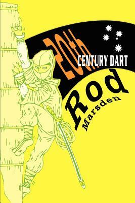 20th CENTURY DART by Rod Marsden