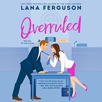 Overruled by Lana Ferguson