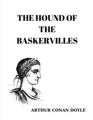The Hound of the Baskervilles by Arthur Conan Doyle