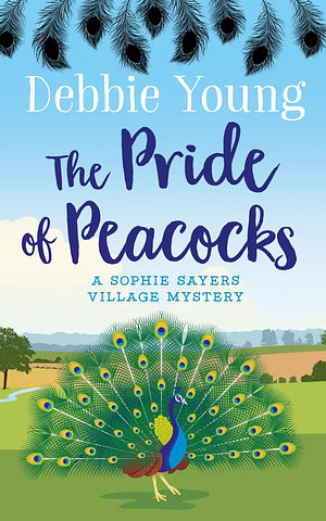 The Pride of Peacocks by Debbie Young