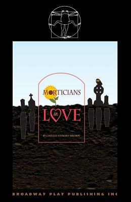 Morticians in Love by Christi Stewart-Brown