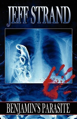 Benjamin's Parasite by Jeff Strand