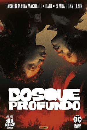 Bosque Profundo by Carmen Maria Machado