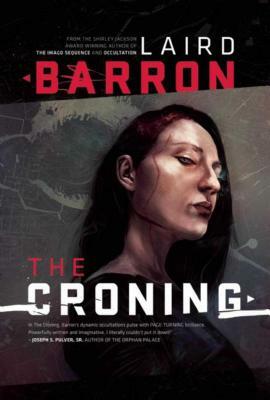 The Croning by Laird Barron