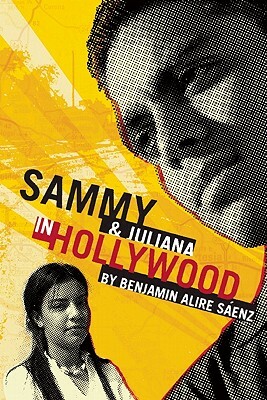 Sammy & Juliana in Hollywood by Benjamin Alire Sáenz