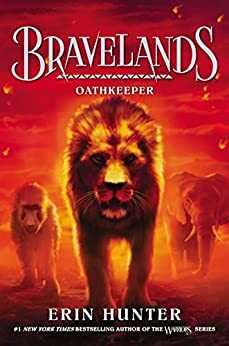 Bravelands #6: Oathkeeper by Erin Hunter