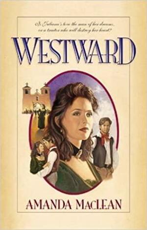 Westward by Amanda MacLean
