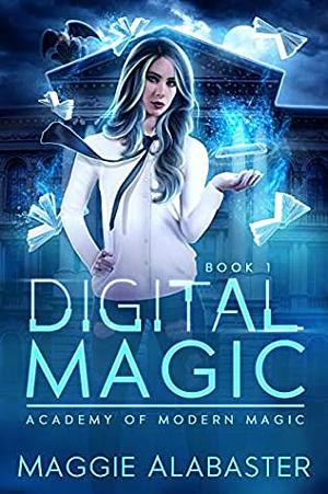 Digital Magic by Maggie Alabaster