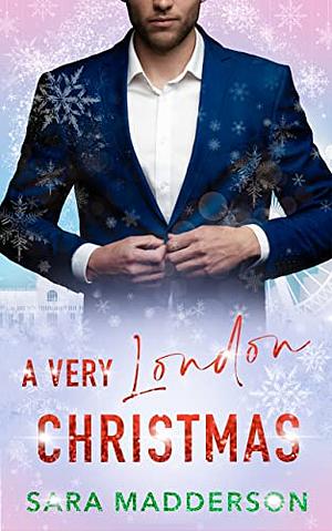 A Very London Christmas by Sara Madderson