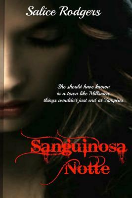 Sanguinosa Notte by Salice Rodgers
