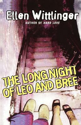 The Long Night of Leo and Bree by Ellen Wittlinger