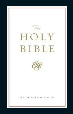 Holy Bible: ESV Bible by 