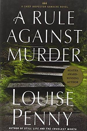 A Rule Against Murder by Louise Penny