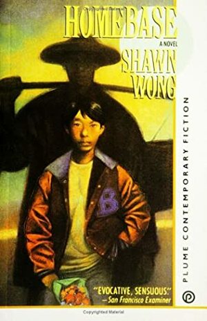 Home Base: A Novel by Shawn Wong