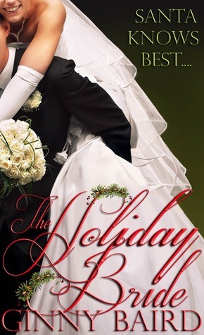 The Holiday Bride by Ginny Baird