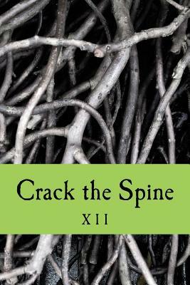 Crack the Spine: XII by Crack the Spine