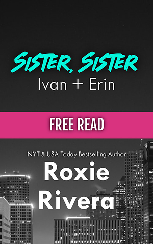 Sister, Sister by Roxie Rivera