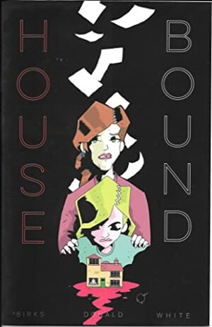 House Bound by Rory Donald, Lyndon, Simon Birks