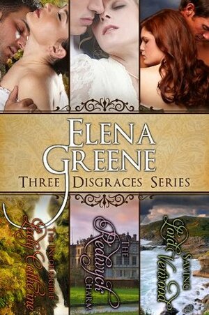 The Three Disgraces Series by Elena Greene
