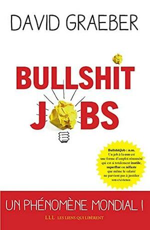 Bullshits jobs by David Graeber