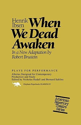 When We Dead Awaken by Henrik Ibsen