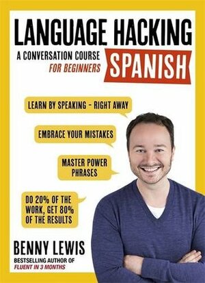 Language Hacking Spanish by Benny Lewis