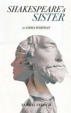 Shakespeare's Sister by Emma Whipday
