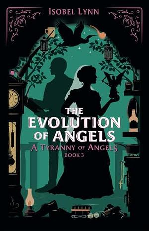 The Evolution of Angels by Isobel Lynn