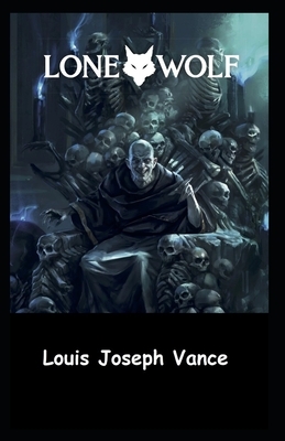 The Lone Wolf Illustrated by Louis Joseph Vance