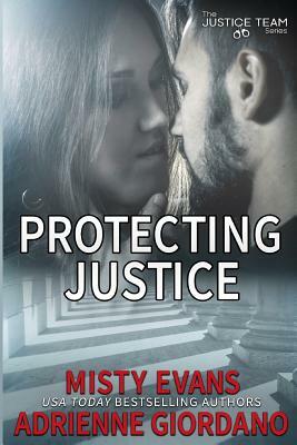 Protecting Justice by Adrienne Giordano, Misty Evans