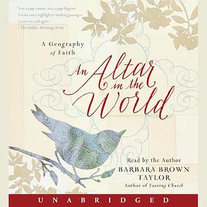 An Altar in the World by Barbara Brown Taylor