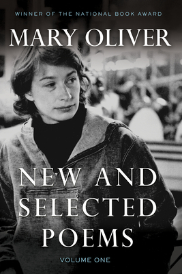 New and Selected Poems, Volume One by Mary Oliver