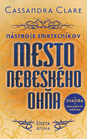 Mesto nebeského ohňa by Cassandra Clare