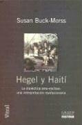 Hegel y Haiti by Susan Buck-Morss