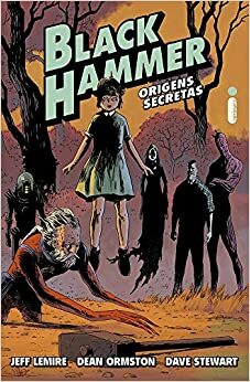 Black Hammer - Origens Secretas by Jeff Lemire
